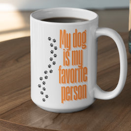 Anpassbar Mein Hund ist meine Lieblings Person Kaffeetasse