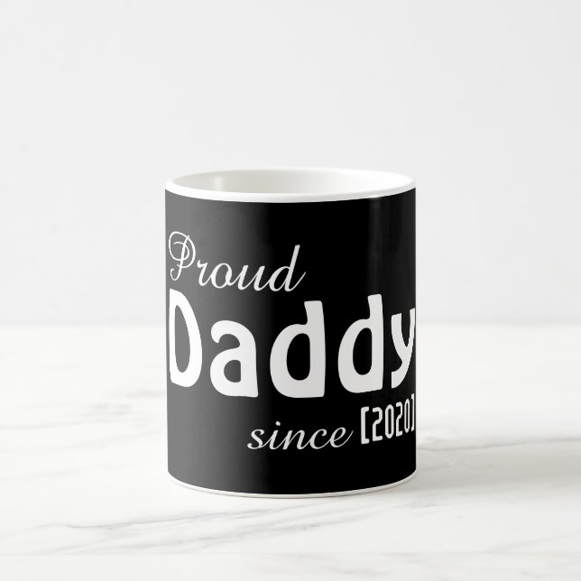 Anpassbar Proud Daddy seit der Tasse! Kaffeetasse (Mittel)