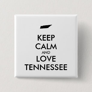 Anpassbare BEHALT-CALM und LIEBE TENNESSEE Button