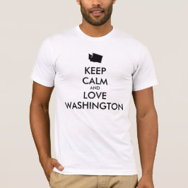 Anpassbare BEHALT-CALM und LIEBE WASHINGTON T-Shirt