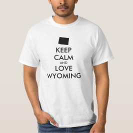 Anpassbare BEHALT-CALM- und LIEBE-WYOMING T-Shirt