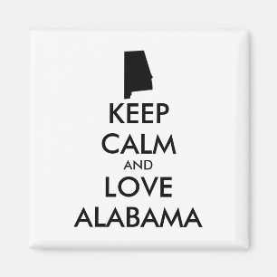 Anpassbare BEHALTEN CALM und LIEBE ALABAMA Magnet