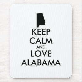 Anpassbare BEHALTEN CALM und LIEBE ALABAMA Mousepad