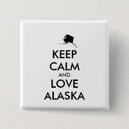Anpassbare BEHALTEN CALM und LIEBE ALASKA Button
