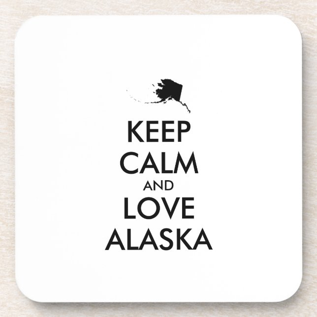 Anpassbare BEHALTEN CALM und LIEBE ALASKA Getränkeuntersetzer (Vorderseite)