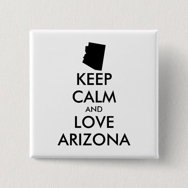 Anpassbare BEHALTEN CALM und LIEBE ARIZONA Button (Vorderseite)