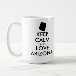 Anpassbare BEHALTEN CALM und LIEBE ARIZONA Tasse
