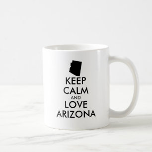 Anpassbare BEHALTEN CALM und LIEBE ARIZONA Tasse