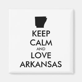 Anpassbare BEHALTEN CALM und LIEBE ARKANSAS Magnet