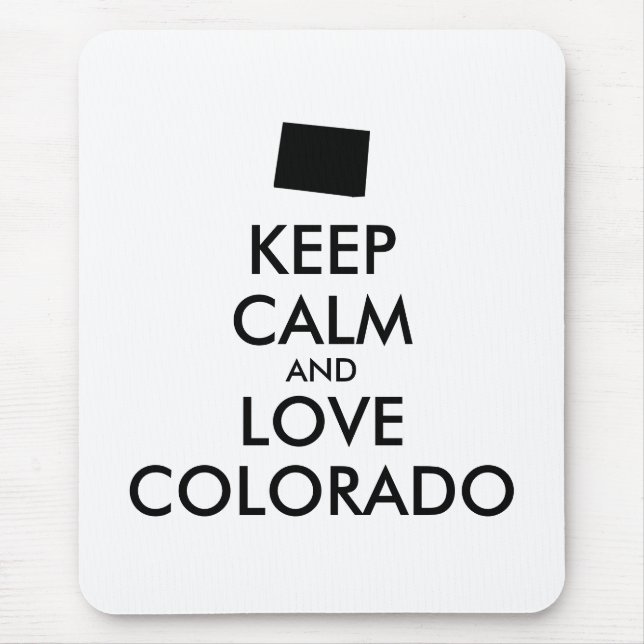 Anpassbare BEHALTEN CALM und LIEBE COLORADO Mousepad (Vorne)