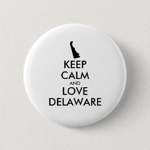 Anpassbare BEHALTEN CALM- und LIEBE-DELAWARE Button