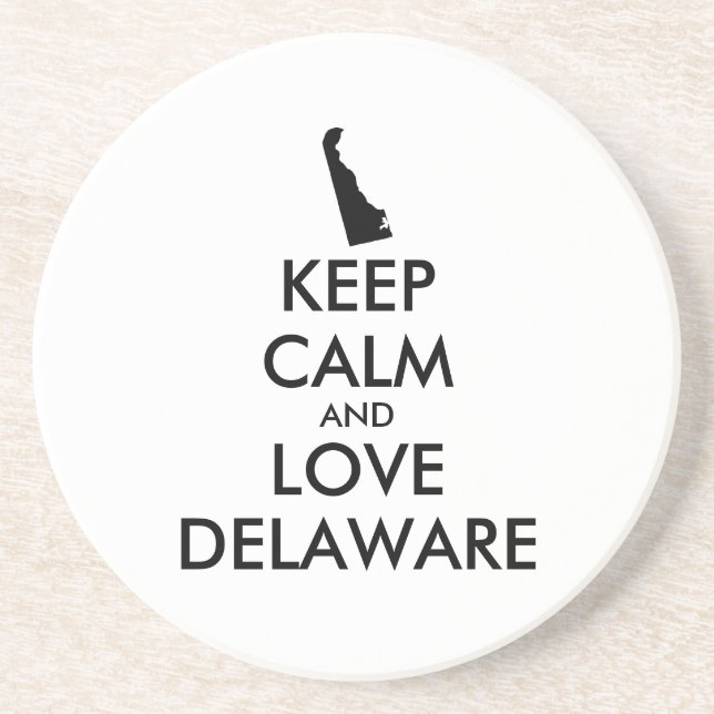 Anpassbare BEHALTEN CALM- und LIEBE-DELAWARE Getränkeuntersetzer (Vorne)