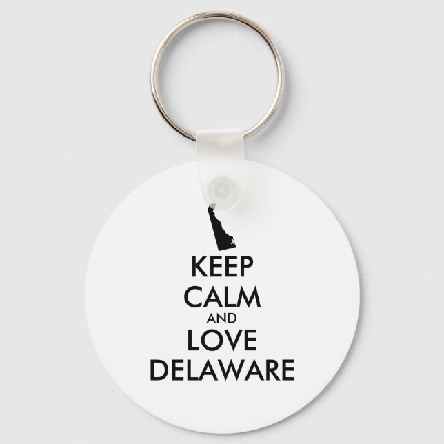Anpassbare BEHALTEN CALM- und LIEBE-DELAWARE Schlüsselanhänger (Vorderseite)