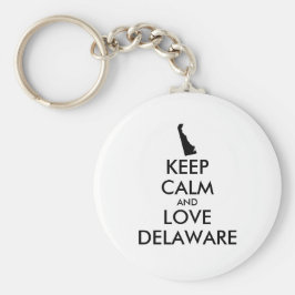 Anpassbare BEHALTEN CALM- und LIEBE-DELAWARE Schlüsselanhänger