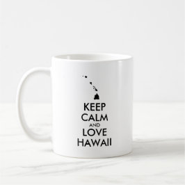 Anpassbare BEHALTEN CALM und LIEBE HAWAII Kaffeetasse