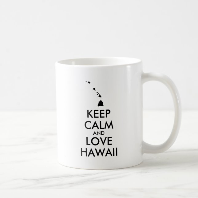 Anpassbare BEHALTEN CALM und LIEBE HAWAII Kaffeetasse (Rechts)