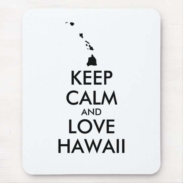 Anpassbare BEHALTEN CALM und LIEBE HAWAII Mousepad (Vorne)