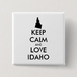 Anpassbare BEHALTEN CALM und LIEBE IDAHO Button