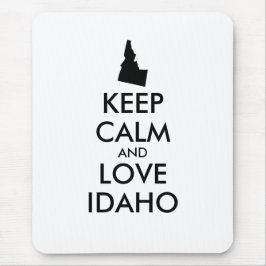 Anpassbare BEHALTEN CALM und LIEBE IDAHO Mousepad