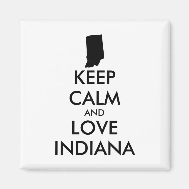 Anpassbare BEHALTEN CALM und LIEBE INDIANA Magnet (Vorne)