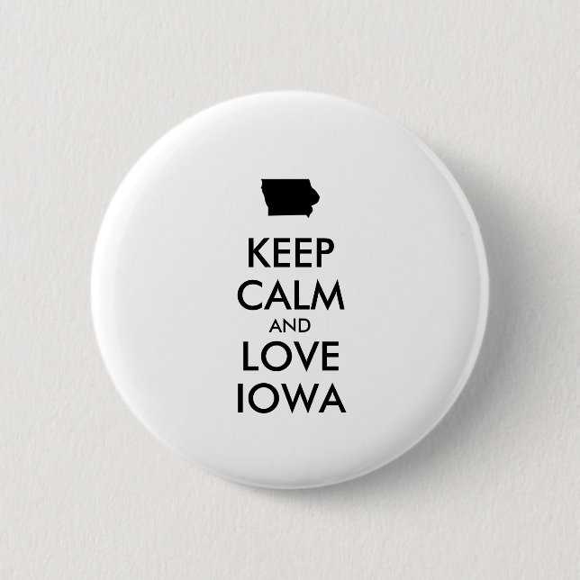 Anpassbare BEHALTEN CALM und LIEBE IOWA Button (Vorderseite)