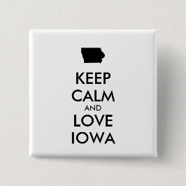 Anpassbare BEHALTEN CALM und LIEBE IOWA Button
