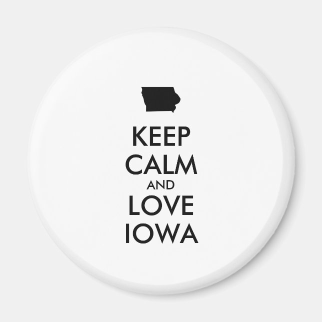 Anpassbare BEHALTEN CALM und LIEBE IOWA Magnet (Vorne)
