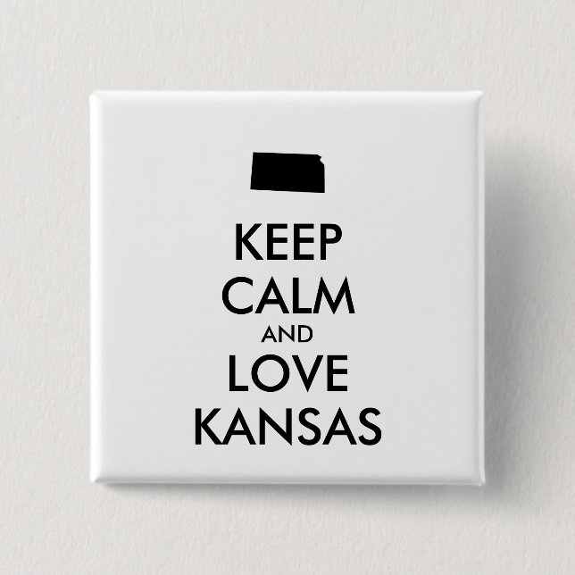 Anpassbare BEHALTEN CALM und LIEBE KANSAS Button (Vorderseite)