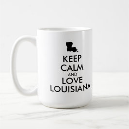 Anpassbare BEHALTEN CALM und LIEBE LOUISIANA Tasse