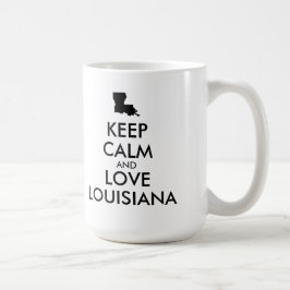 Anpassbare BEHALTEN CALM und LIEBE LOUISIANA Tasse