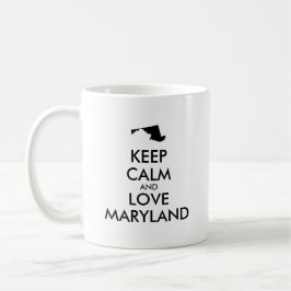 Anpassbare BEHALTEN CALM und LIEBE MARYLAND Kaffeetasse