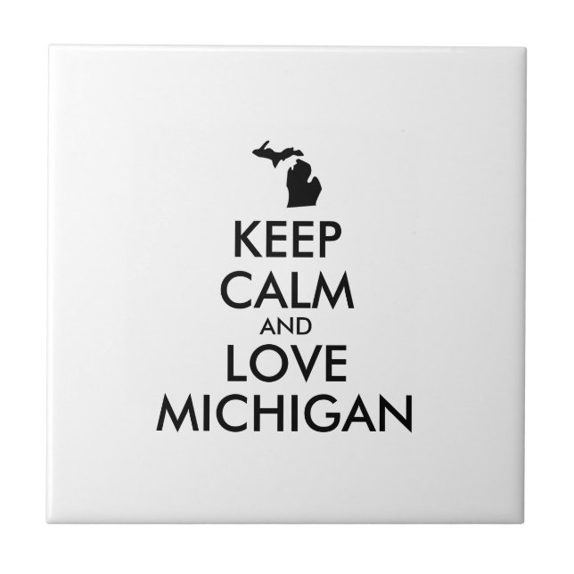 Anpassbare BEHALTEN CALM und LIEBE MICHIGAN Fliese (Vorderseite)