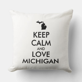 Anpassbare BEHALTEN CALM und LIEBE MICHIGAN Kissen
