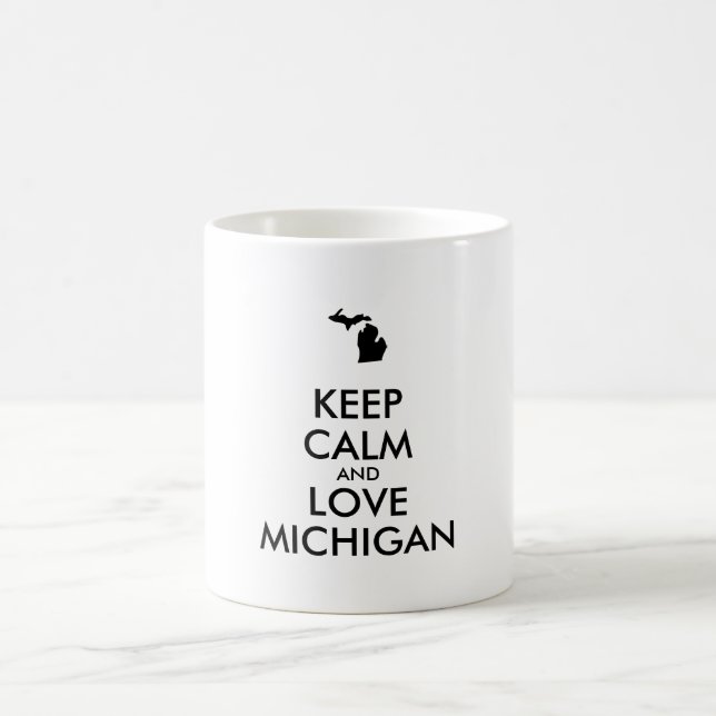 Anpassbare BEHALTEN CALM und LIEBE MICHIGAN Tasse (Mittel)