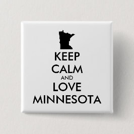 Anpassbare BEHALTEN CALM und LIEBE MINNESOTA Button