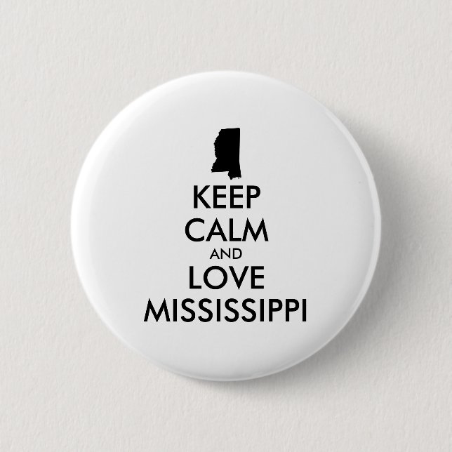 Anpassbare BEHALTEN CALM und LIEBE MISSISSIPPI Button (Vorderseite)