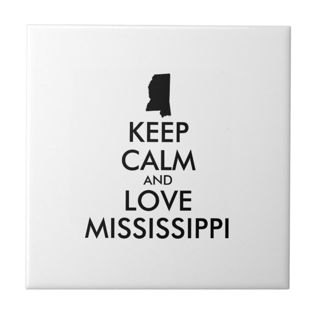 Anpassbare BEHALTEN CALM und LIEBE MISSISSIPPI Fliese (Vorderseite)