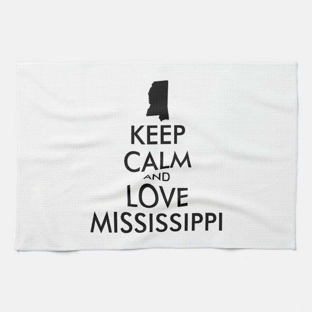 Anpassbare BEHALTEN CALM und LIEBE MISSISSIPPI Geschirrtuch (Horizontal)