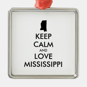 Anpassbare BEHALTEN CALM und LIEBE MISSISSIPPI Ornament Aus Metall