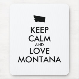 Anpassbare BEHALTEN CALM und LIEBE MONTANA Mousepad