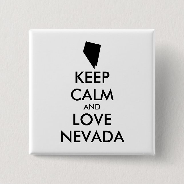 Anpassbare BEHALTEN CALM und LIEBE NEVADA Button (Vorderseite)