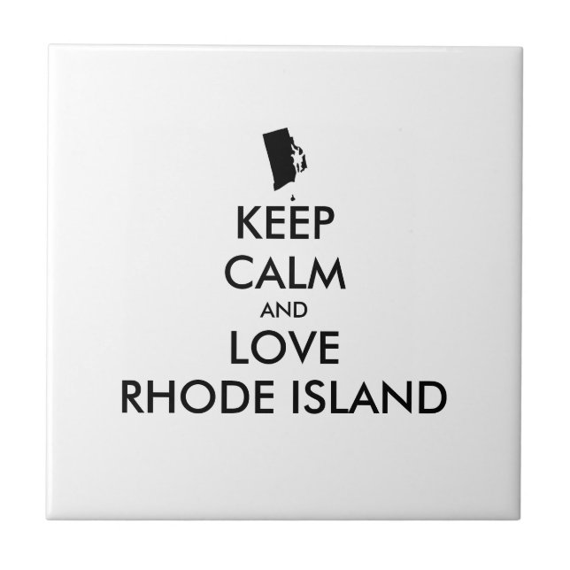 Anpassbare BEHALTEN CALM und LIEBE RHODE ISLAND Fliese (Vorderseite)