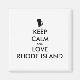 Anpassbare BEHALTEN CALM und LIEBE RHODE ISLAND Magnet