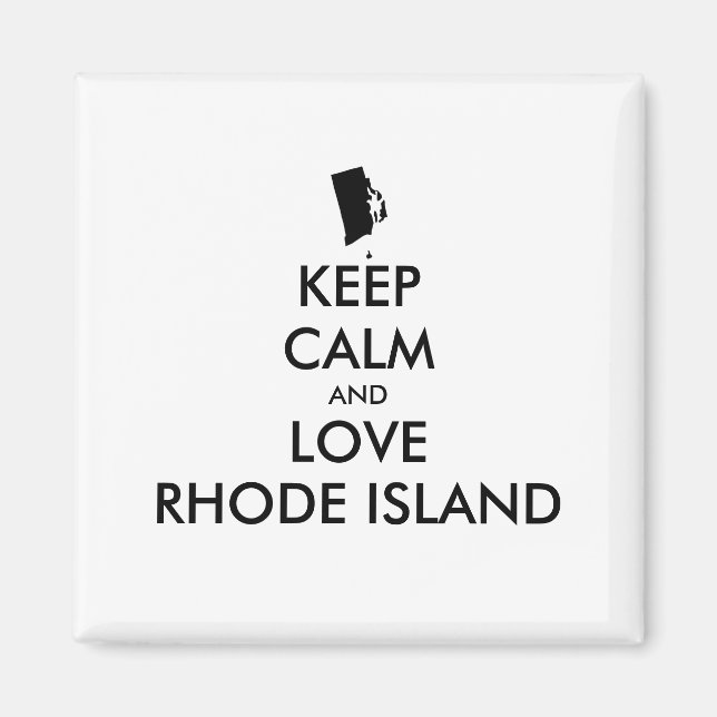 Anpassbare BEHALTEN CALM und LIEBE RHODE ISLAND Magnet (Vorne)