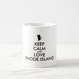 Anpassbare BEHALTEN CALM und LIEBE RHODE ISLAND Tasse