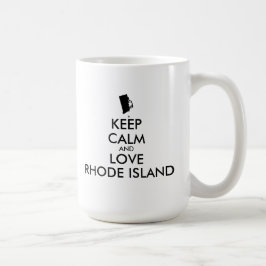 Anpassbare BEHALTEN CALM und LIEBE RHODE ISLAND Tasse