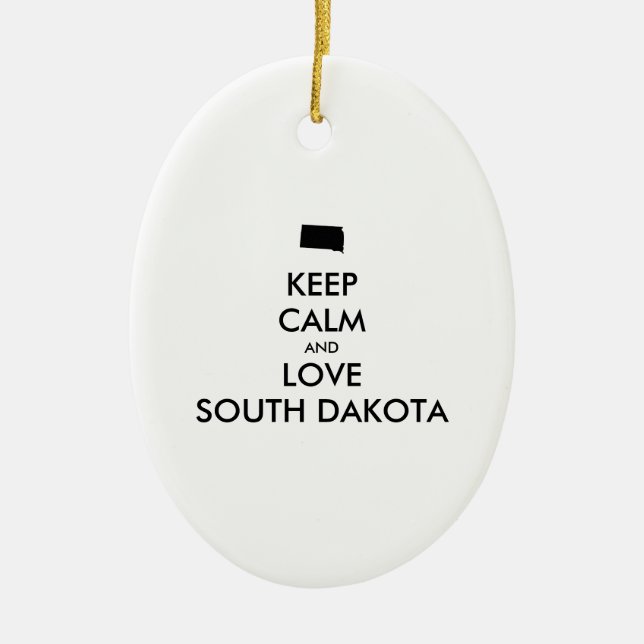 Anpassbare BEHALTEN CALM und LIEBE SÜDDAKOTA Keramik Ornament (Vorne)