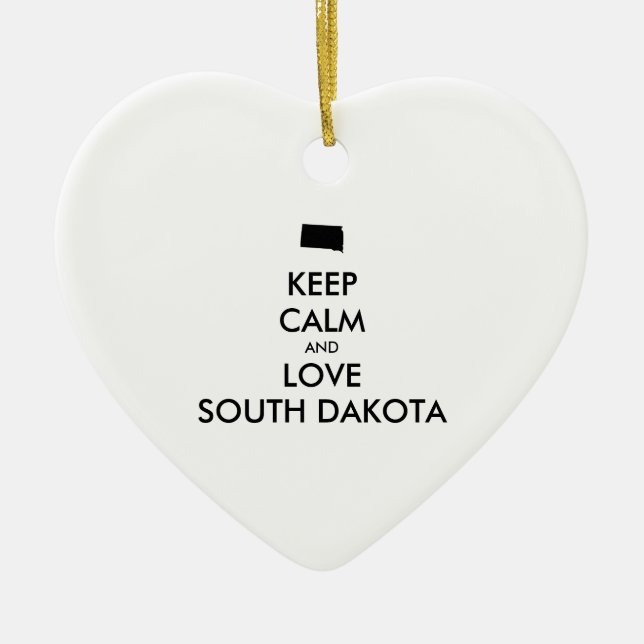 Anpassbare BEHALTEN CALM und LIEBE SÜDDAKOTA Keramik Ornament (Vorne)