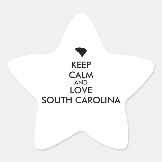 Anpassbare BEHALTEN CALM und LIEBE SÜDKAROLINA Stern-Aufkleber (Vorderseite)