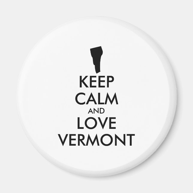 Anpassbare BEHALTEN CALM- und LIEBE-VERMONT Magnet (Vorne)